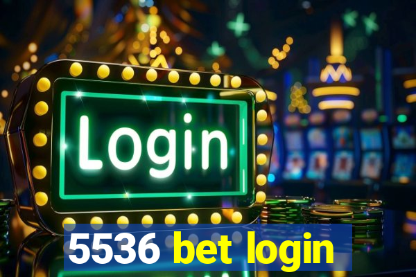 5536 bet login